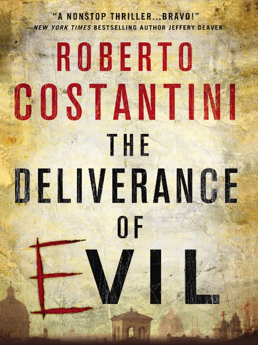 Title details for The Deliverance of Evil by Roberto Costantini - Available